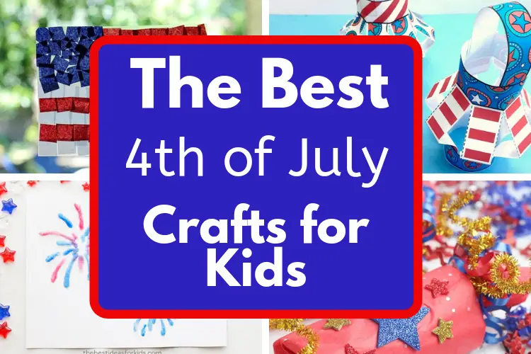The best 4th of July Crafts for Kids