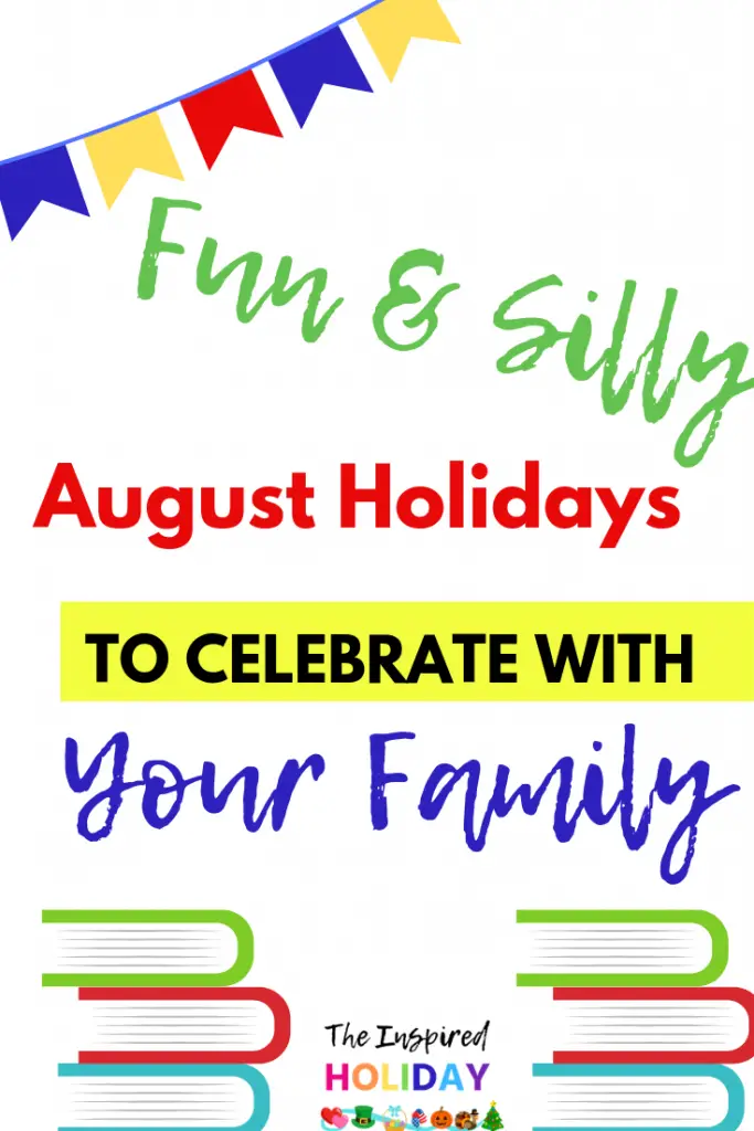 Silly and Unique August Holidays -
