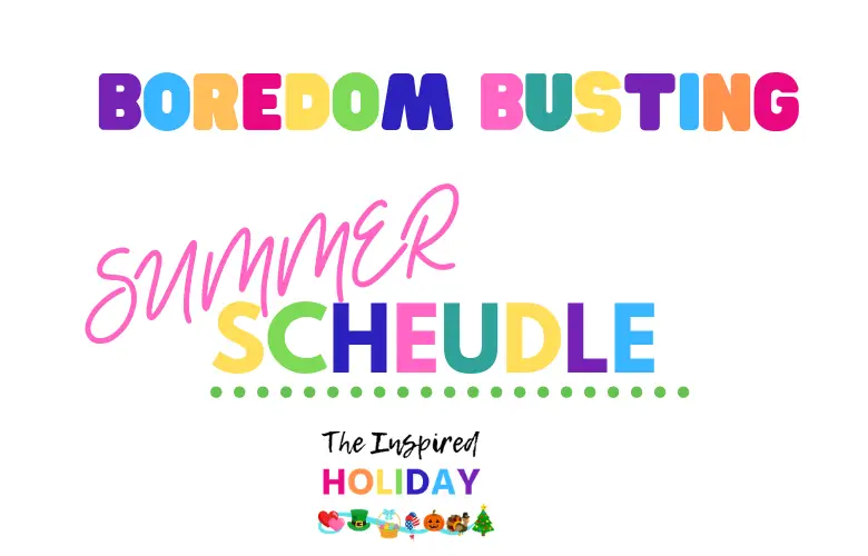 Boredom Busting Summer Schedule
