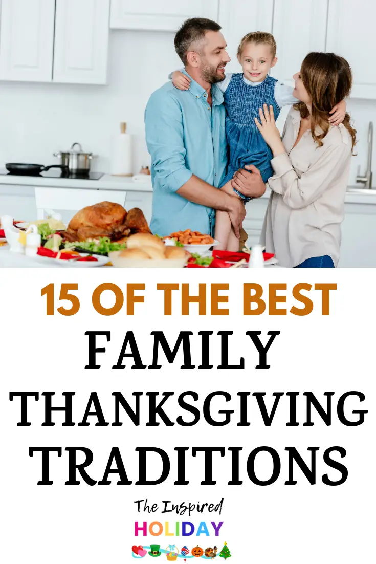 The Ultimate Guide to Thanksgiving Traditions - The Inspired Holiday