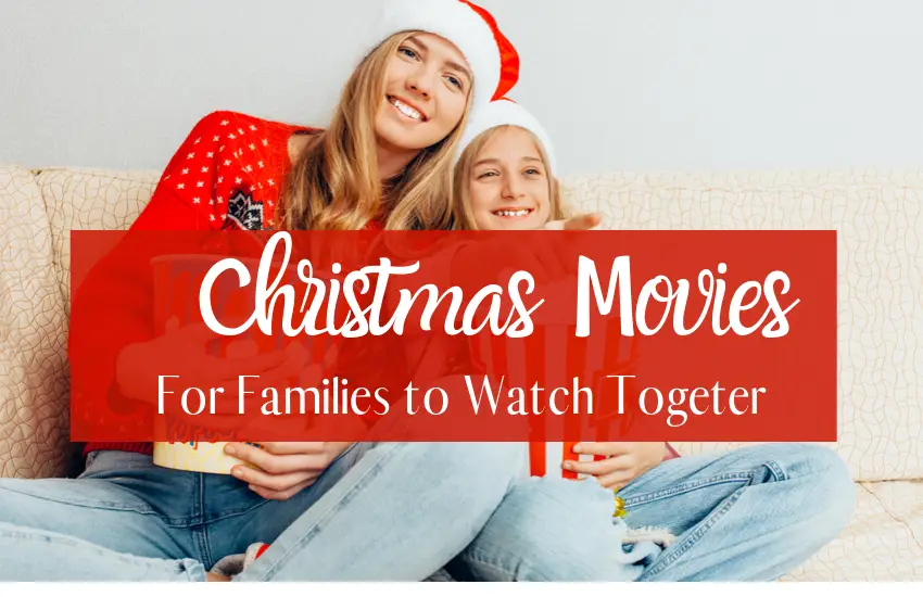 The 10 Best Family Movies to Watch This Christmas