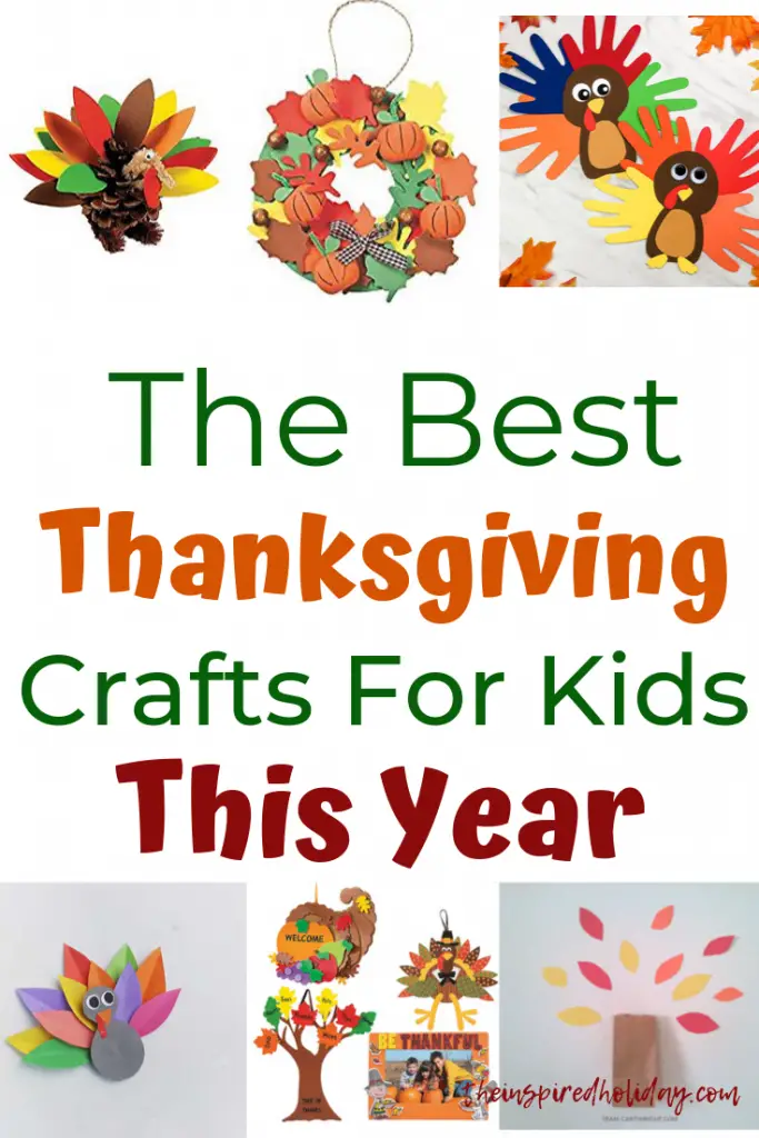 Thanksgiving Crafts To Do With Kids This Year - The Inspired Holiday