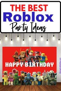 Roblox Birthday Party Ideas Perfect For Your Favorite Gamer - The ...